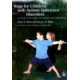 Yoga for Children with Autism Spectrum Disorders: A Step-By-Step Guide for Parents and Caregivers (Paperback) by Dion E. Betts, Stacey W. Betts
